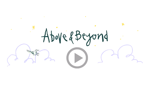 Click here to view Above & Beyond Video 
